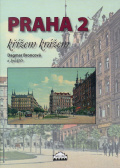 Praha 2 křížem krážem Praha 2 křížem krážem